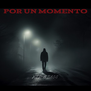 Por un momento by Kidgiuss