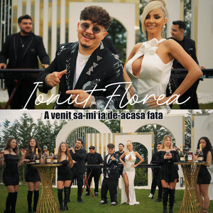 Ionuț Florea - A venit sa-mi ia fara de-acasa