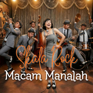 Skala Rock - Macam Manalah