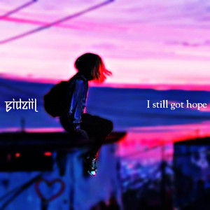 I still got hope