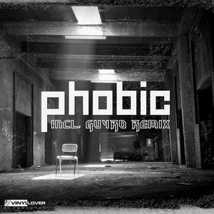 Phobic by Disscut