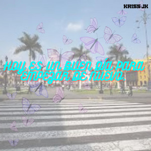 Hoy es un buen dia para empezar de nuevo by Camila Buzze