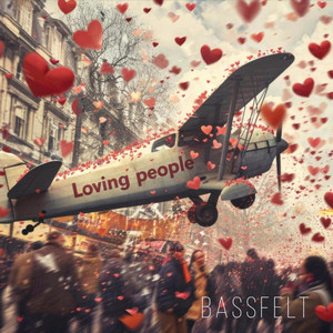 Loving people by Bassfelt