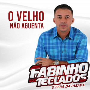 Fabinho dos teclados - O Velho Não Aguenta (Cover)