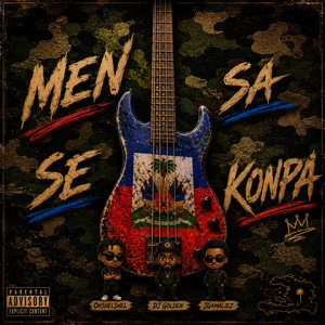 MEN SA SE KONPA by Ohshelshel, Jgamalielz Official, Dj Golden Official
