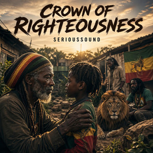 Crown of Righteousness by Serioussound