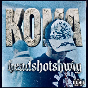 KOMA by H€ad$hot