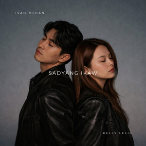 Sadyang Ikaw by Ivan Megan, Kelly Lelis