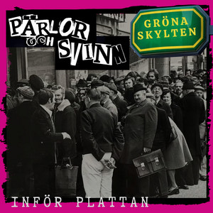 Gröna Skylten by PÄRLOR OCH SVINN