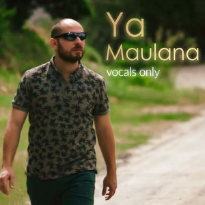 Ya Maulana - Vocals Only by Fadi Tolbi