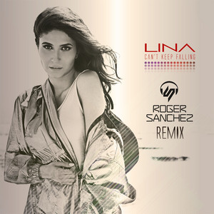 Can't Keep Falling - Roger Sanchez Remix by Roger Sanchez cover art