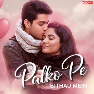 Palko Pe Bithau Mein by Nix Music