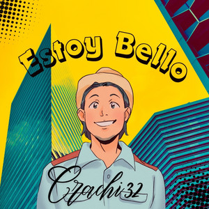 Estoy Bello by Crachi 32