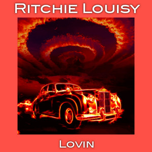 Lovin by Ritchie Louisy