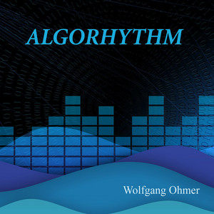 Algorhythm by Wolfgang Ohmer