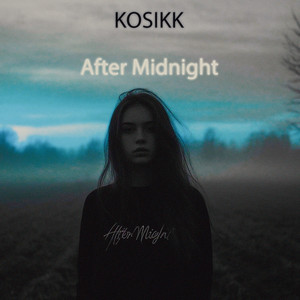 After Midnight by KOSIKK