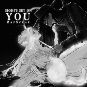 Sights Set on You by RafScrap