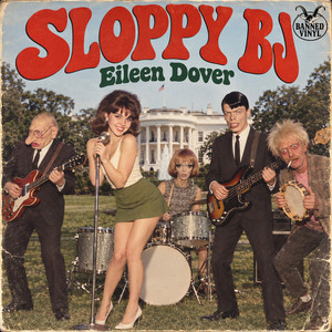Sloppy BJ by Banned Vinyl, Eileen Dover