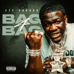 Bag 4 Bag by FTF YounGG