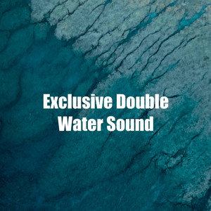 Exclusive Double Water Sound album