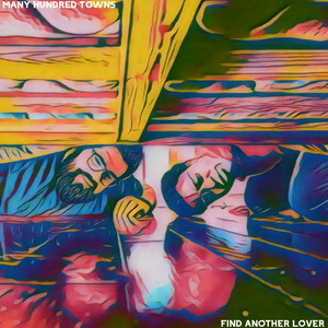 Find Another Lover by Many Hundred Towns