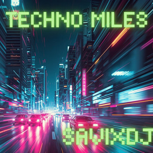 Techno Miles by SavixDj