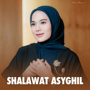 Shalawat Asyghil by Anisa Rahman
