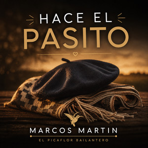 Hace el pasito by Marcos Martín El Picaflor Bailantero