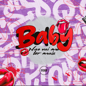 Baby, Não Vai Me Ter Mais