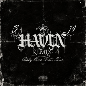 Havin’ RMX by Baby Three, Kur