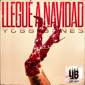 Yoss Bones - Llegué a Navidad