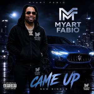 Came Up by MYART FABIO