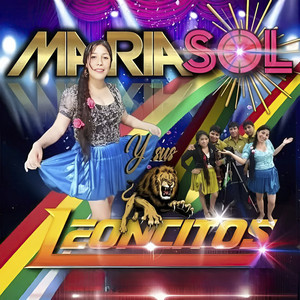 María Sol y Sus Leoncitos - No Me Dejes Amorcito