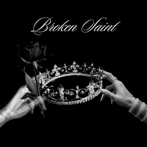 Broken Saint by Sahil Dhull, Adit Muxic
