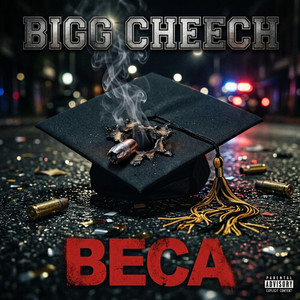 Beca by Sassy Gvng ent, Bigg Cheech