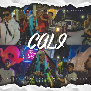 Nexus Music Inc - Cali (feat. Kobe Gonzalez, Jhay Gonzalez & Gael Mp)