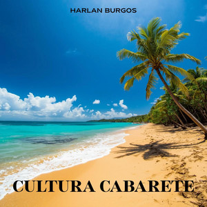 CULTURA CABARETE by Harlan Burgos