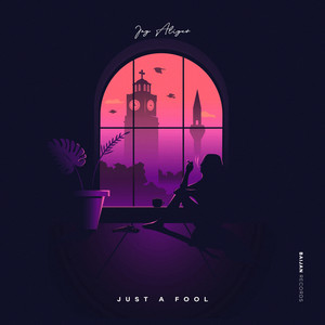 Just a Fool by Jay Aliyev