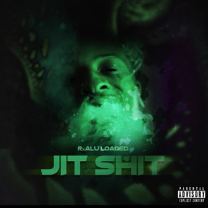 Jit Shit by Rxalu Loaded