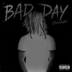 BAD DAY (freestyle) by b4rio