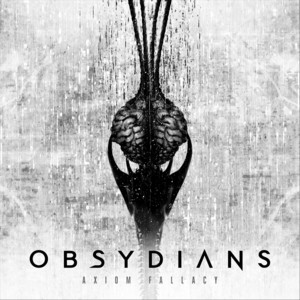 Axiom Fallacy by Obsydians, Guillaume Bideau