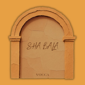 Sha Bala by Vocca