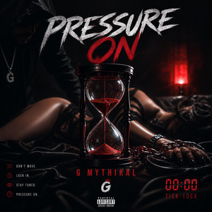 Pressure On by G Mythikal
