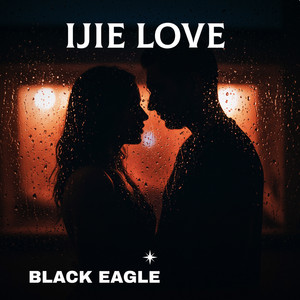 Ijie Love by BLACK EAGLE