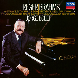 Variations & Fugue on a Theme by Handel, Op. 24: Var. 25 by Johannes Brahms, Jorge Bolet