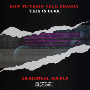 Francesco Antonelli - This Is Berk (From "How to Train Your Dragon") [feat. Diego Palacio & Isaku Kageyama]