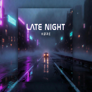 Late Night by Køre