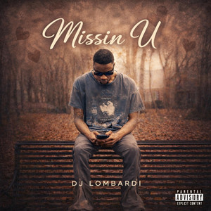 Missin U by DJ.Lombardi