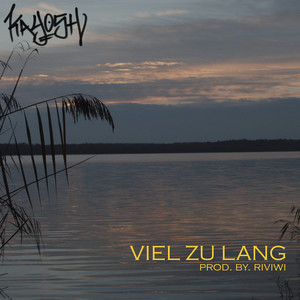 VIEL ZU LANG