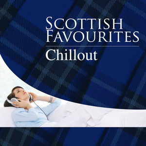 Scottish Favourites - Chillout album